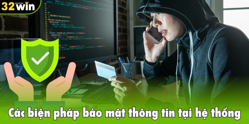 Các biện pháp bảo mật thông tin tại hệ thống