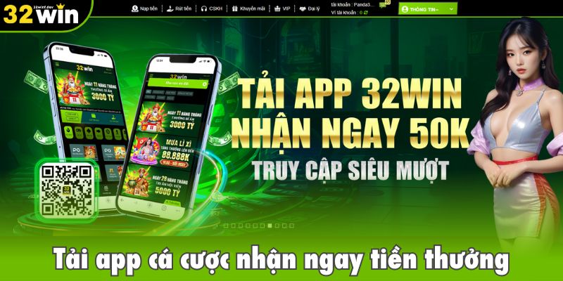 Tải app cá cược nhận ngay tiền thưởng