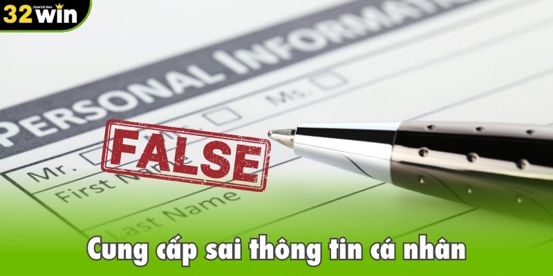 Cung cấp sai thông tin cá nhân